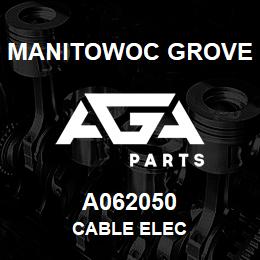 A062050 Manitowoc Grove CABLE ELEC | AGA Parts