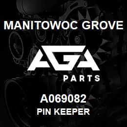 A069082 Manitowoc Grove PIN KEEPER | AGA Parts