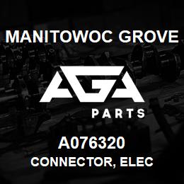 A076320 Manitowoc Grove CONNECTOR, ELEC | AGA Parts