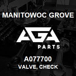 A077700 Manitowoc Grove VALVE, CHECK | AGA Parts