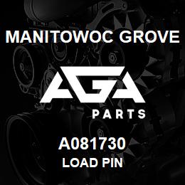 A081730 Manitowoc Grove LOAD PIN | AGA Parts