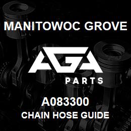 A083300 Manitowoc Grove CHAIN HOSE GUIDE | AGA Parts