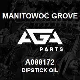 A088172 Manitowoc Grove DIPSTICK OIL | AGA Parts