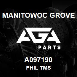 A097190 Manitowoc Grove PHIL TMS | AGA Parts