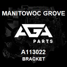 A113022 Manitowoc Grove BRACKET | AGA Parts