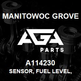 A114230 Manitowoc Grove SENSOR, FUEL LEVEL, ASSY | AGA Parts