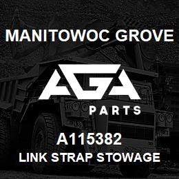 A115382 Manitowoc Grove LINK STRAP STOWAGE | AGA Parts