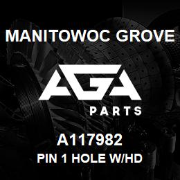 A117982 Manitowoc Grove PIN 1 HOLE W/HD | AGA Parts