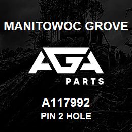 A117992 Manitowoc Grove PIN 2 HOLE | AGA Parts