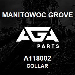 A118002 Manitowoc Grove COLLAR | AGA Parts