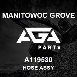 A119530 Manitowoc Grove HOSE ASSY | AGA Parts