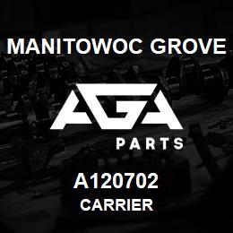 A120702 Manitowoc Grove CARRIER | AGA Parts