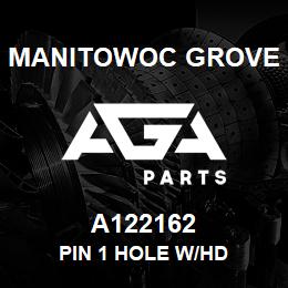 A122162 Manitowoc Grove PIN 1 HOLE W/HD | AGA Parts