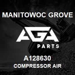 A128630 Manitowoc Grove COMPRESSOR AIR | AGA Parts