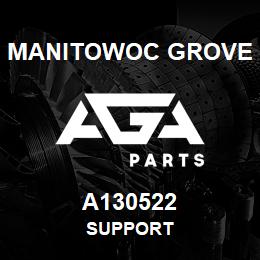 A130522 Manitowoc Grove SUPPORT | AGA Parts