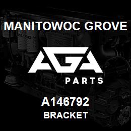 A146792 Manitowoc Grove BRACKET | AGA Parts