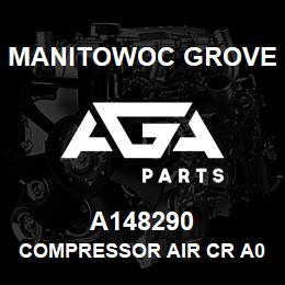 A148290 Manitowoc Grove COMPRESSOR AIR CR A07403 | AGA Parts