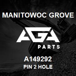 A149292 Manitowoc Grove PIN 2 HOLE | AGA Parts