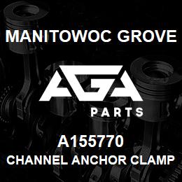 A155770 Manitowoc Grove CHANNEL ANCHOR CLAMP | AGA Parts