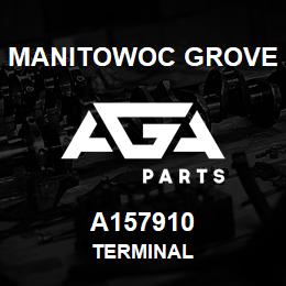 A157910 Manitowoc Grove TERMINAL | AGA Parts