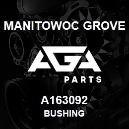 A163092 Manitowoc Grove BUSHING | AGA Parts