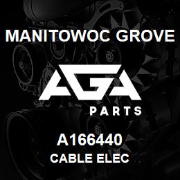 A166440 Manitowoc Grove CABLE ELEC | AGA Parts