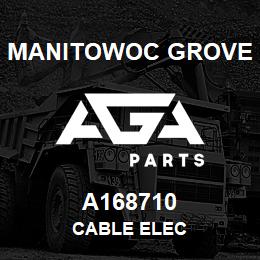 A168710 Manitowoc Grove CABLE ELEC | AGA Parts