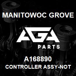 A168890 Manitowoc Grove CONTROLLER ASSY-NOT TESTED | AGA Parts