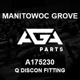 A175230 Manitowoc Grove Q DISCON FITTING | AGA Parts