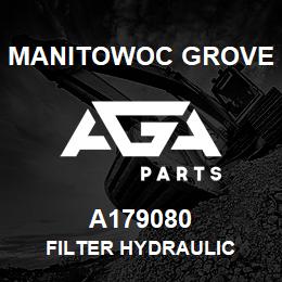 A179080 Manitowoc Grove FILTER HYDRAULIC | AGA Parts