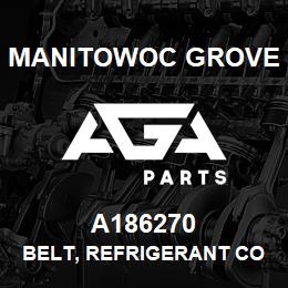 A186270 Manitowoc Grove BELT, REFRIGERANT COMPRESSOR | AGA Parts