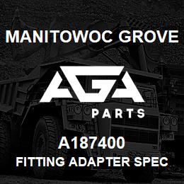 A187400 Manitowoc Grove FITTING ADAPTER SPECIAL | AGA Parts