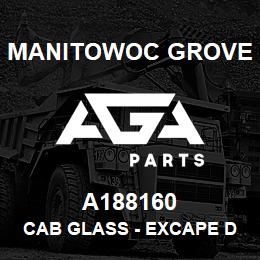 A188160 Manitowoc Grove CAB GLASS - EXCAPE DOOR | AGA Parts