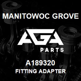 A189320 Manitowoc Grove FITTING ADAPTER | AGA Parts