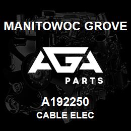 A192250 Manitowoc Grove CABLE ELEC | AGA Parts