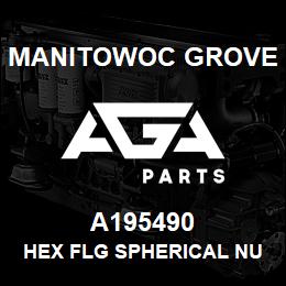 A195490 Manitowoc Grove HEX FLG SPHERICAL NUT | AGA Parts