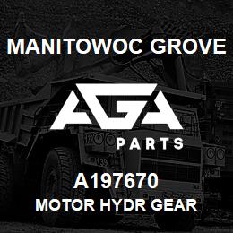 A197670 Manitowoc Grove MOTOR HYDR GEAR | AGA Parts