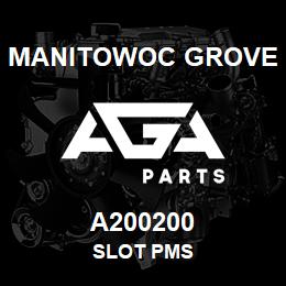 A200200 Manitowoc Grove SLOT PMS | AGA Parts