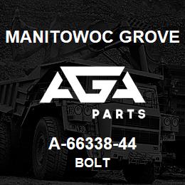 A-66338-44 Manitowoc Grove BOLT | AGA Parts