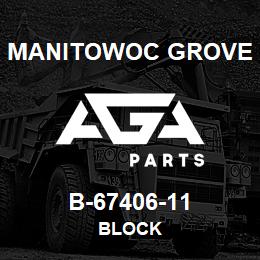 B-67406-11 Manitowoc Grove BLOCK | AGA Parts