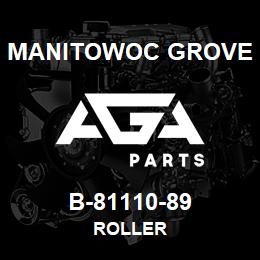 B-81110-89 Manitowoc Grove ROLLER | AGA Parts