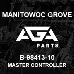 B-98413-10 Manitowoc Grove MASTER CONTROLLER | AGA Parts