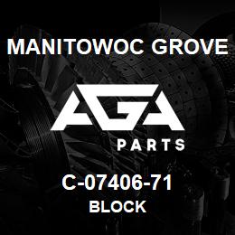 C-07406-71 Manitowoc Grove BLOCK | AGA Parts