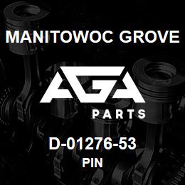 D-01276-53 Manitowoc Grove PIN | AGA Parts