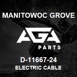 D-11667-24 Manitowoc Grove ELECTRIC CABLE | AGA Parts