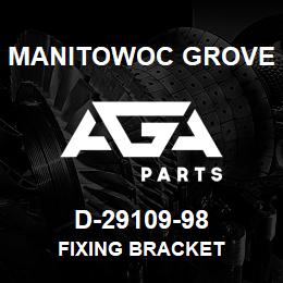 D-29109-98 Manitowoc Grove FIXING BRACKET | AGA Parts