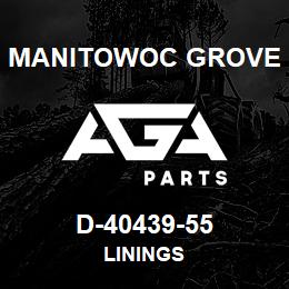 D-40439-55 Manitowoc Grove LININGS | AGA Parts