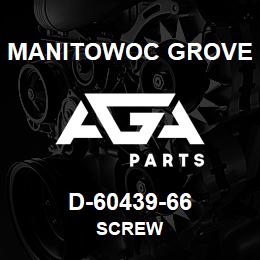 D-60439-66 Manitowoc Grove SCREW | AGA Parts