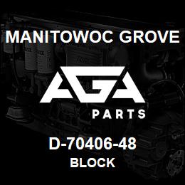 D-70406-48 Manitowoc Grove BLOCK | AGA Parts