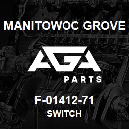 F-01412-71 Manitowoc Grove SWITCH | AGA Parts